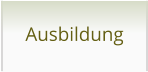 Ausbildung